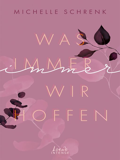 Title details for Was immer wir hoffen (Immer-Trilogie, Band 3) by Michelle Schrenk - Wait list